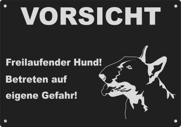 Aluminium Warnschild Bullterrier VORSICHT Freilaufender Hund! Betreten auf eigene Gefahr!